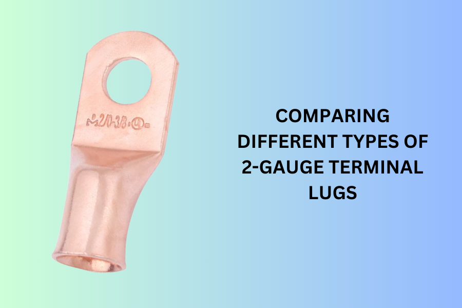 Comparing Different Types of 2-Gauge Terminal Lugs