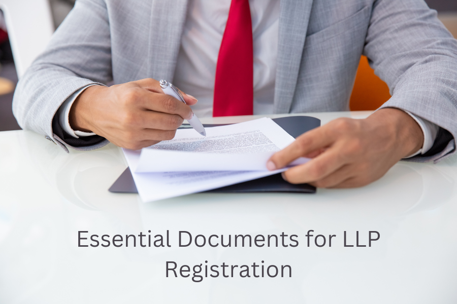 Essential Documents for LLP Registration