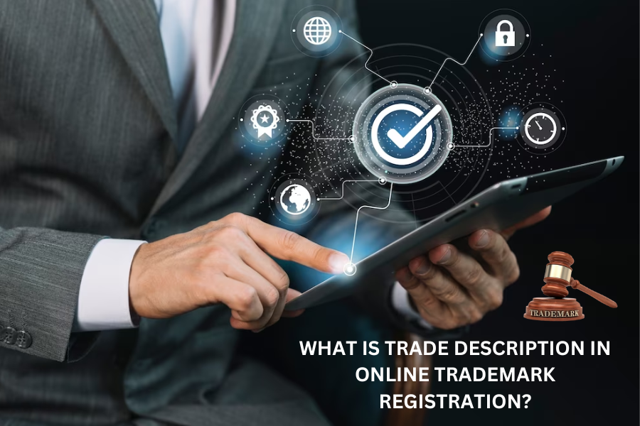 What is Trade Description in Online Trademark Registration?